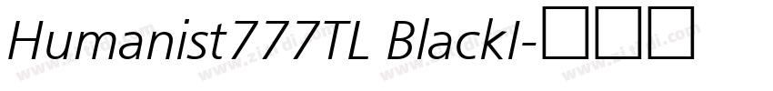 Humanist777TL BlackI字体转换